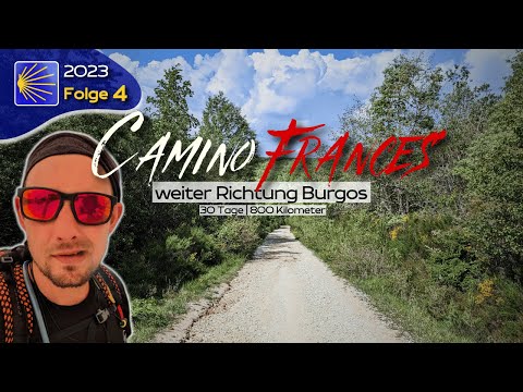 Camino Frances 2023 | weiter nach BURGOS | Folge 4/12 #jakobsweg
