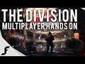 THE DIVISION - Multiplayer Gameplay Hands on ...