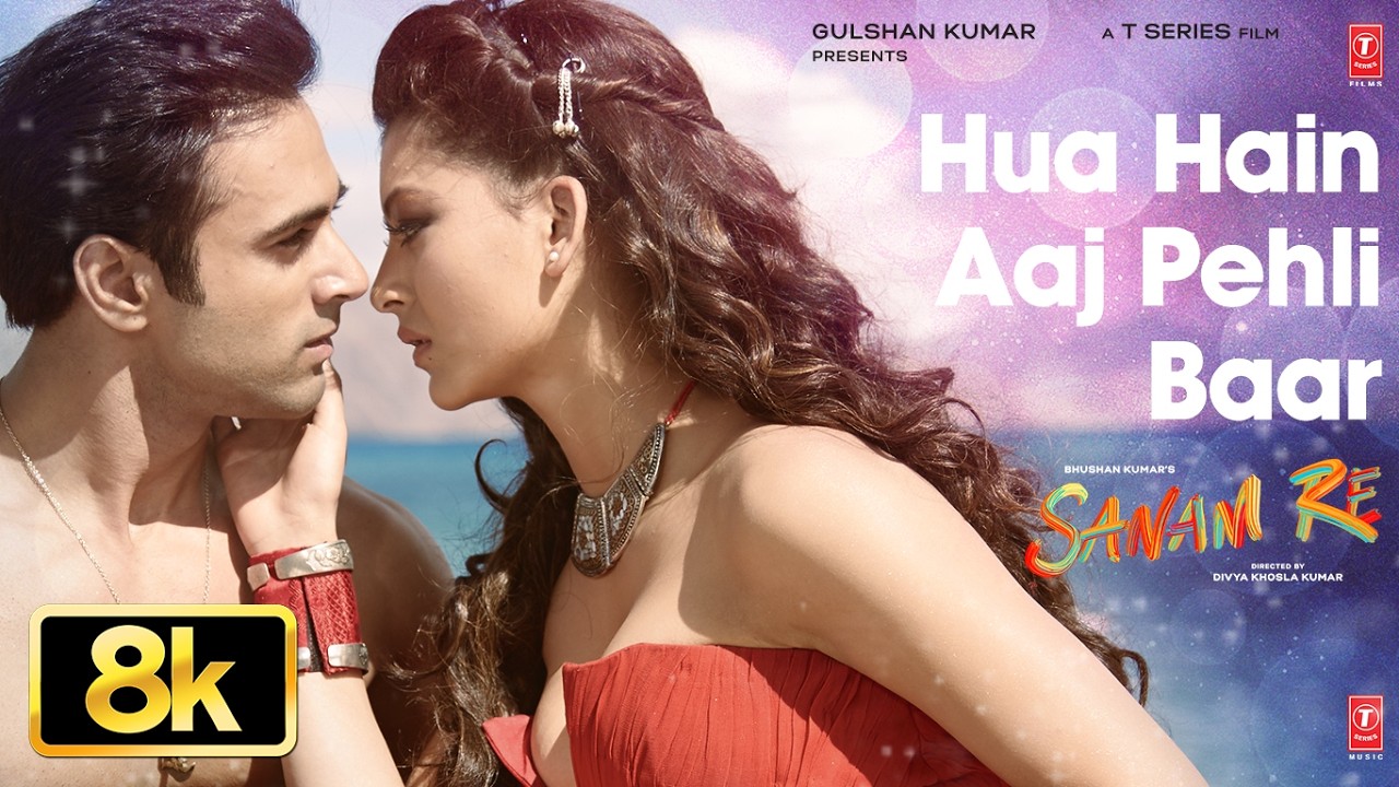 Hua Hain Aaj Pehli Baar 8K Song | Urvashi Rautela,Pulkit Samrat | Sanam Re| Amaal M,Armaan M,Palak M