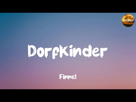 Dorfkinder - Finnel | (Lyrics)