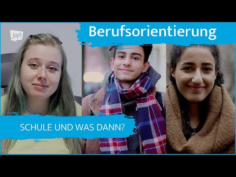 Schule und was dann? - Berufsorientierung