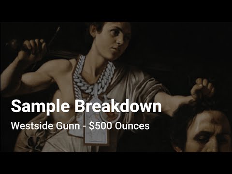 Sample Breakdown: Westside Gunn - $500 Ounces
