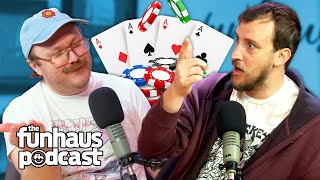 Gambling with Our Lives at the Casino - Funhaus Podcast