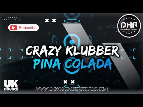 Crazy Klubber - Pina Colada - DHR