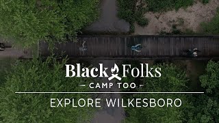 Black Folks Camp Too - Explore Wilkesboro