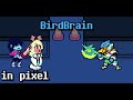 Birdbrain in Pixel