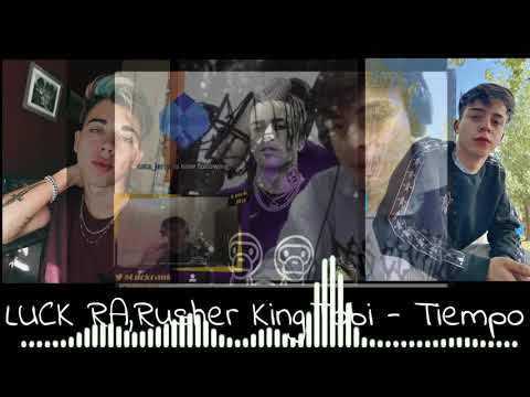 Rusherking - Tiempo ft. Luck Ra, Tobi