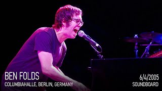Ben Folds - Live at Columbiahalle, 2005 (Soundboard)