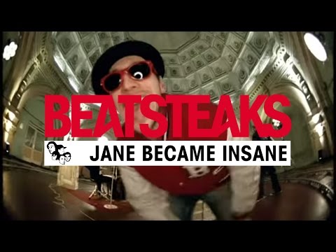 Beatsteaks - Jane Became Insane (Official Video)