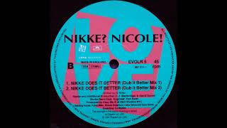 Nikke Nicole - Nikke Does It Better (Dub It Better Mix 2)