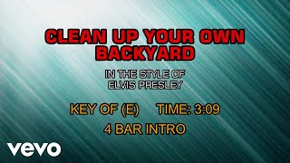 Elvis Presley - Clean Up Your Own Back Yard (Karaoke)