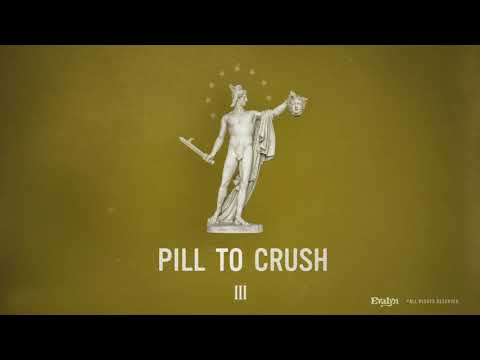 A Pill to Crush - Evalyn (Official Audio)