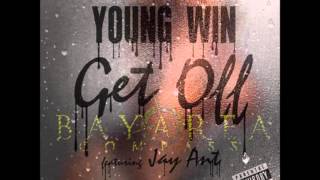 Young Win ft. Jay Ant - Get Off [BayAreaCompass]