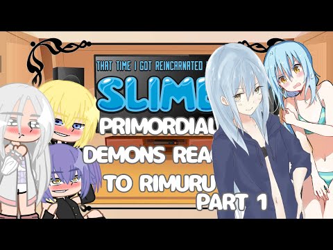 Past Primordial Demons React To Rimuru Part 1