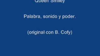 Queen Smiley - Palabra, sonido y poder