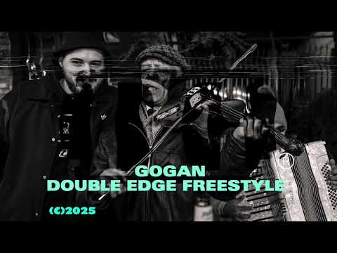 Gogan - Double Edge ( FREESTYLE )
