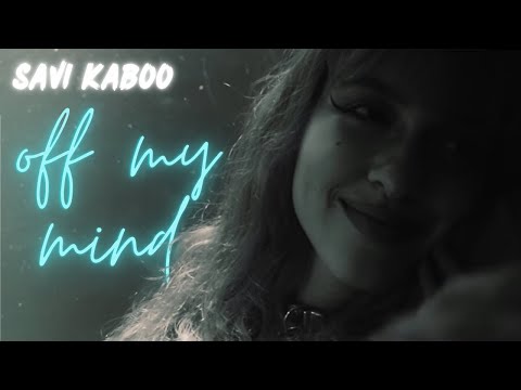 Savi Kaboo - Off my mind (Official Video)
