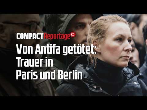 Killed by Antifa: Mourning in Paris and Berlin