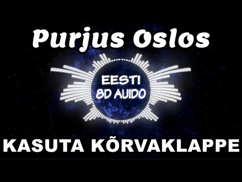 Genka & Paul Oja (8D AUDIO) feat. Starboy Bob - Purjus Oslos 🎧