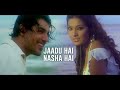 Jadu Hai Nasha Hai Sheya Ghoshal Shaan M M Kareem Jism Song