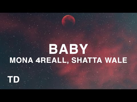 Mona 4Reall - Baby ft. Shatta Wale (Lyrics)
