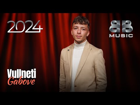 Vullneti - Gabove (Gezuar 2024)