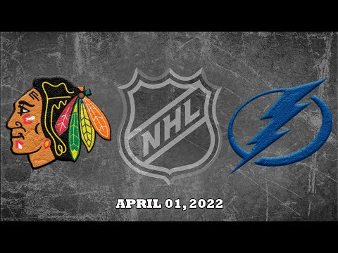 NHL Blackhawks vs Lightning | Apr.01, 2022