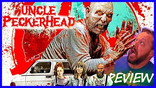 Uncle Peckerhead - Movie Review - Ultraviolent Horror Comedy! video