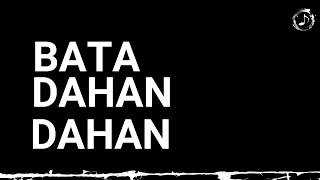 Bata Dahan Dahan - IV of Spades (Lyrics)