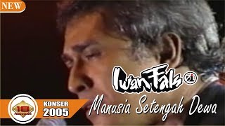Download lagu Emosii..!!! Konser 'IWAN FALS' Nyanyi Lagu MANUSIA SETENGAH DEWA (LIVE KONSER SUKABUMI 2005) mp3 Download lagu Emosii..!!! Konser 'IWAN FALS' Nyanyi Lagu MANUSIA SETENGAH DEWA (LIVE KONSER SUKABUMI 2005) mp3