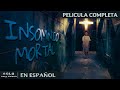 CUANDO EL SUEÑO NO LLEGA EL MAL DESPIERTA INSOMNIO MORTAL TERROR PELICULA EN ESPANOL LATINO