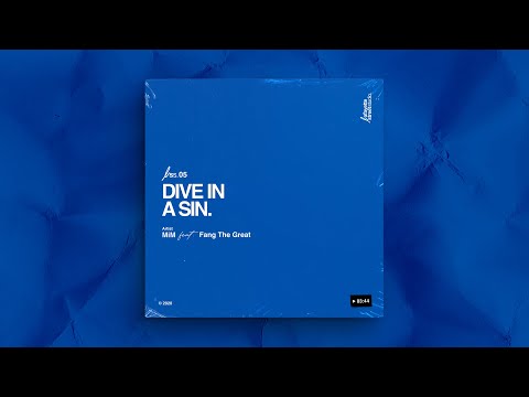 MiM ft. Fang The Great - Dive In A Sin
