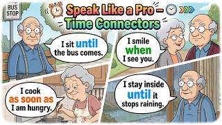 Speak Fluent English 🗣️ Easy Practice with While, Until, As Soon As