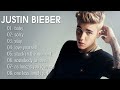 JUSTIN BIEBER Best Songs Playlist 2025 JUSTIN BIEBER Greatest Hits Full Album 2025