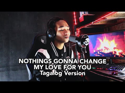 NOTHING'S GONNA CHANGE MY LOVE FOR YOU TAGALOG VERSION GEORGE BENSON |JERRON