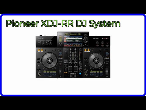 REVIEW (2025): Pioneer XDJ-RR DJ System. ESSENTIAL details.