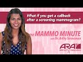 What If You Get A Callback After A Screening Mammogram The Mammo Minute