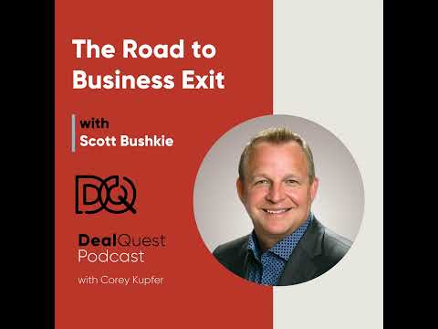 Episode 285: The Road to Business Exit with Scott Bushkie