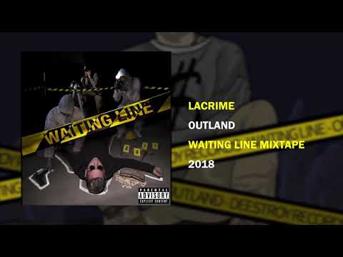 Outland - Lacrime [WAITING LINE MIXTAPE]
