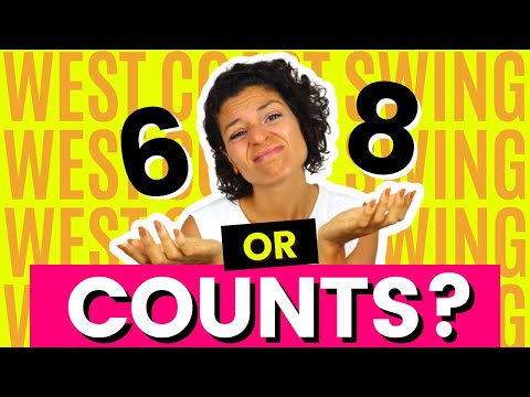 6 OR 8 COUNTS? LEARN THE WEST COAST SWING DANCE COUNTS DIFFERENCE AND NEVER MISS AGAIN!