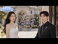 【ENG SUB】| Married to Him for Luck, But He Left for Three Years!#drama