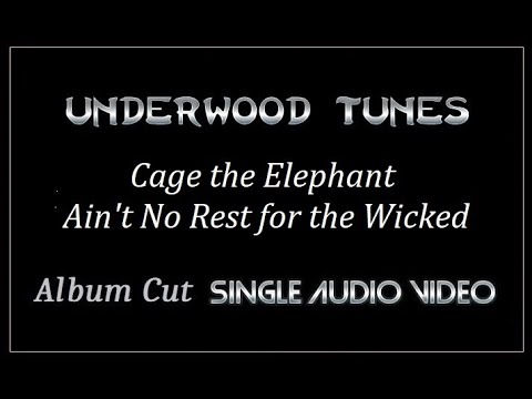 Thumbnail for Cage the Elephant ~ Ain't No Rest for the Wicked (tv series Yukon Gold) ~ 2008 ~ Single Audio Video by Daniel Tichenor