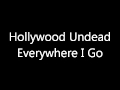 Hollywood Undead - Everywhere I Go - Swan ...