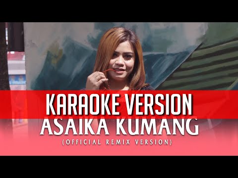 Asaika Kumang (Remix Version) - Shilla J (KARAOKE VERSION)