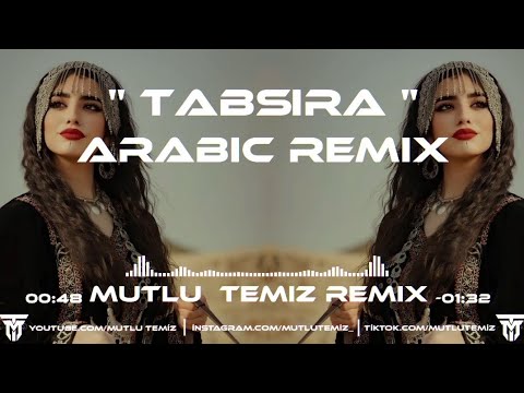 Mutlu Temiz - Tabsira (Arabic Remix) #tiktokremix