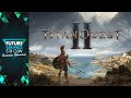 Vidéo de gameplay de Titan Quest II  PC