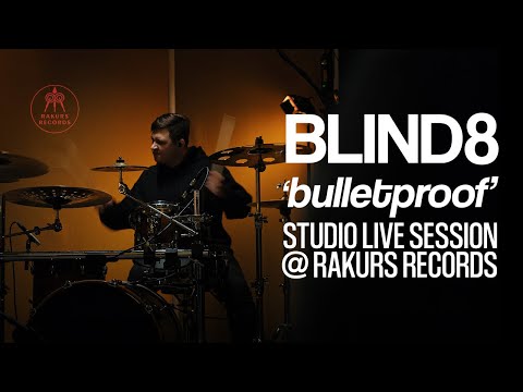 BLIND8 | bulletproof | Rakurs Records Live