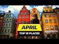 Best Places To Travel In April 2023 Usa