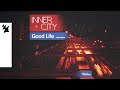 Inner City - Good Life (Official Visualizer)