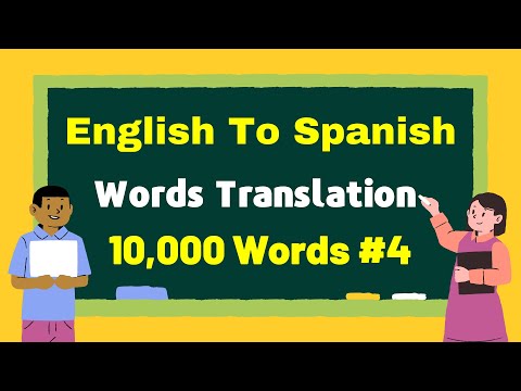 Best English To Spanish Translation: 10,000 Words - PART: 4